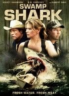 Swamp Shark - A gyilkos cápa (2011)