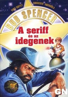 A seriff és az idegenek (1980)