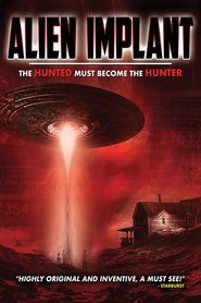 Alien Implant: The Hunted Must (2017)