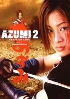 Azumi 2.: Életre halálra! (2005)