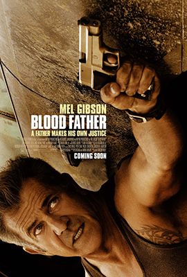 Az utolsó emberig (Blood Father) (2016)