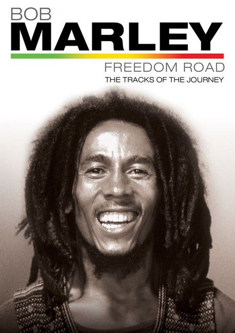 Bob Marley - A szabadag útja (2007)