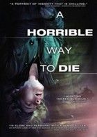 Borzalmas út a halálhoz - A Horrible Way to Die (2010)