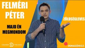 Comedy Club: Felméri Péter: Majd én megmondom! (2016)