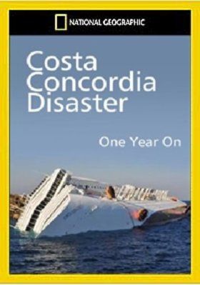 Costa Concordia: egy évvel később (2013)