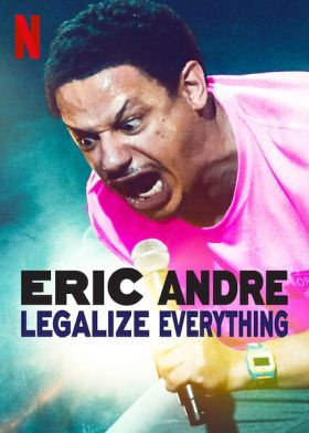 Eric Andre: Legalizáljunk mindent (2020)