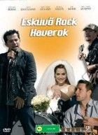 Esküvő, rock, haverok (2006)