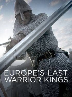 Európa utolsó harcos királyai 1. évad