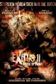Exitus II: Kínok háza (2008)