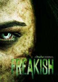 Freakish 2. évad (2017)