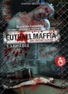 Futballmaffia (2007)