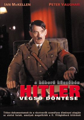 Hitler végső döntése - A háború küszöbén (1989)