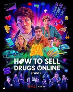 Hogyan adjunk el drogokat a neten (villámgyorsan) 3. évad (2021)