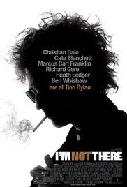 I'm not there - Bob Dylan életei (2007)
