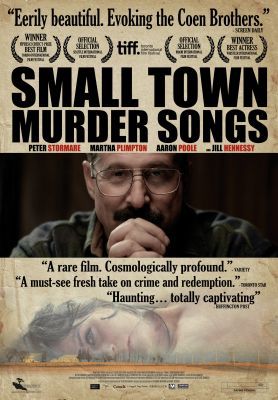 Kisvárosi gyilkossági dalok - Small Town Murder Songs (2010)