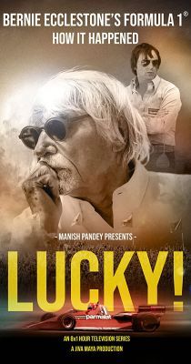 Lucky! – Bernie Ecclestone és a Formula-1 története 1. évad (2022)