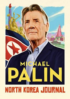 Michael Palin Észak-Koreában (2018)