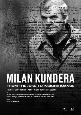Milan Kundera: A Tréfától a Jelentéktelenségig (2021)