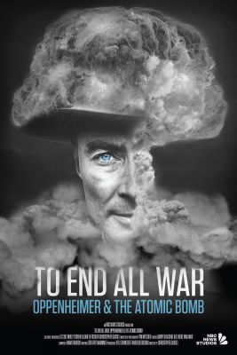 Minden háború vége: Oppenheimer és az atombomba (2023)