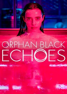 Orphan Black: Echoes 1. évad (2023)