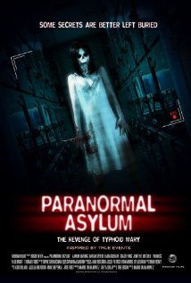 Paranormal Asylum - The Revenge of Typhoid Mary (2013)
