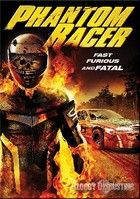 Phantom Racer - A halál országútján (2009)
