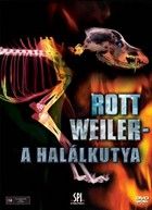 Rottweiler - A halálkutya (2004)