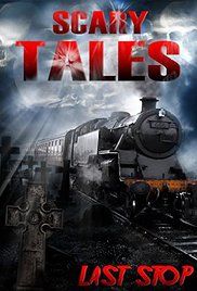 Scary Tales: Last Stop (2016)