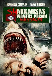 Sharkansas Women's Prison Massacre (2016)
