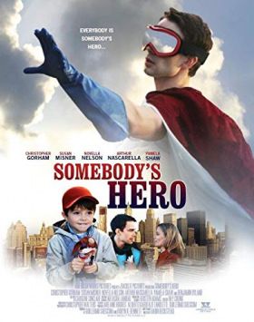 Somebody's Hero (2011)