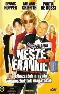 Szikrázó éjszaka / Nesze neked, Frankie! (2003)