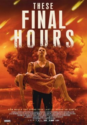Az utolsó órák (These Final Hours) (2013)