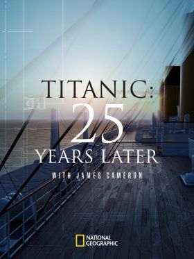 Titanic - 25 évvel később James Cameronnal (2023)