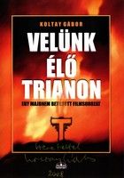 Velünk élő Trianon (2004)